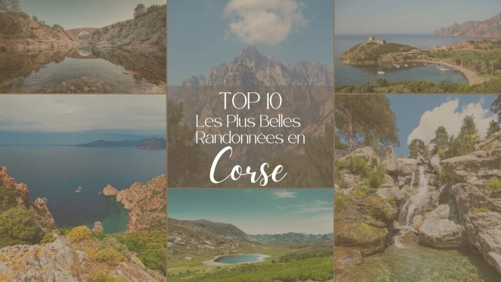 Top 10 des Plus Belles Randonnées en Corse