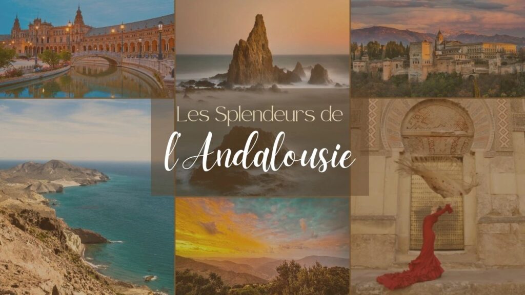 Découvrir l'Andalousie