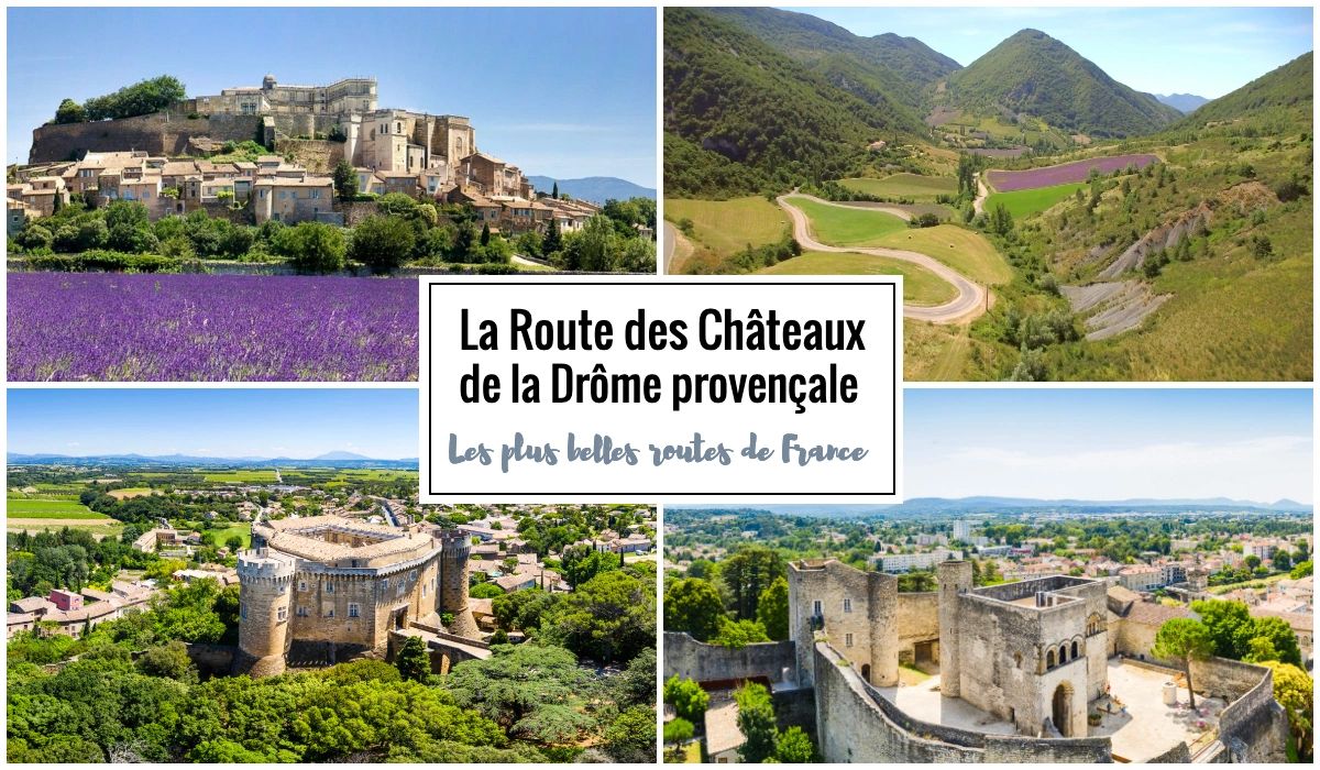 La route des Châteaux de la Drôme provençale - Road trip sur les plus belles routes de France