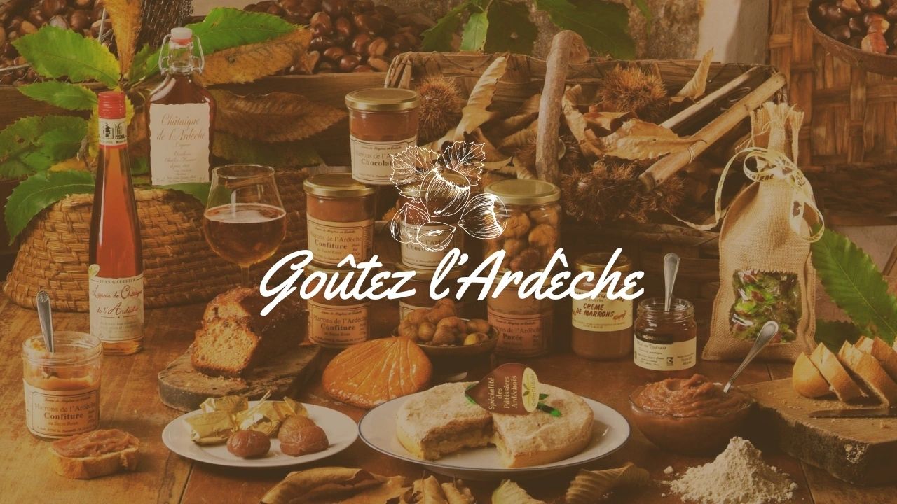 Gout de l'Ardèche - Gastronomie ardéchoise