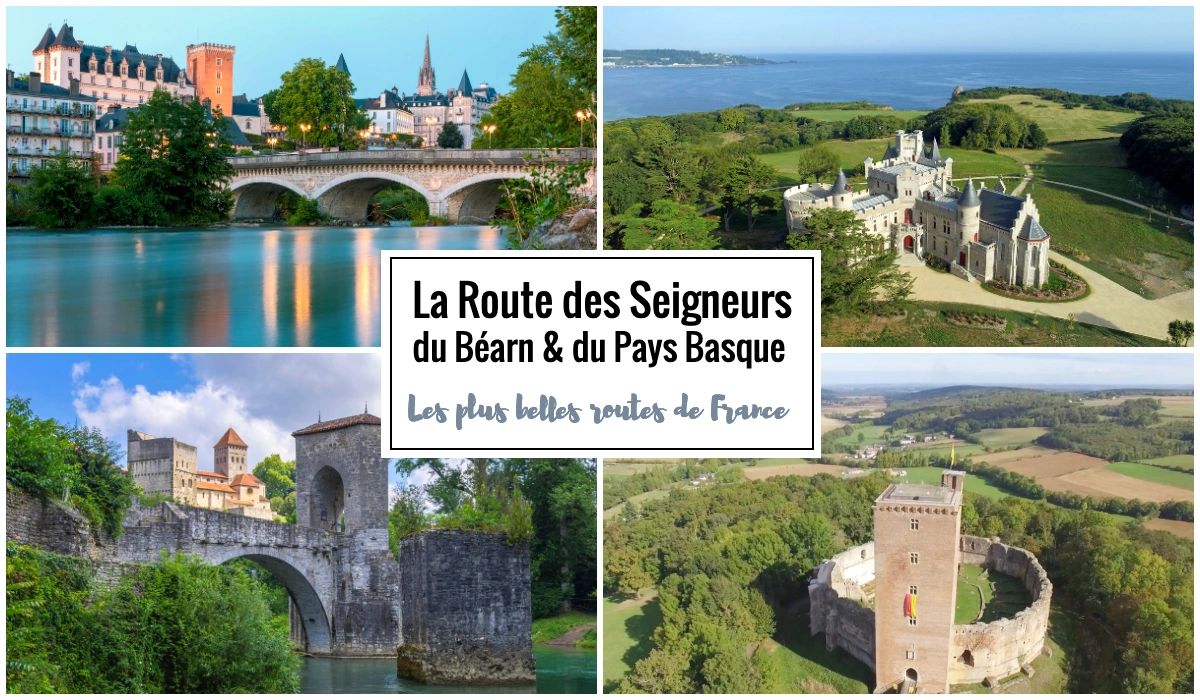 La Route des Seigneurs du Béarn et du Pays basque - Road trip sur les plus belles routes de France