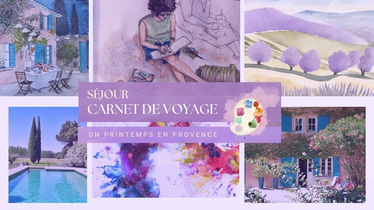 Séjour Carnet de Voyage en Provence